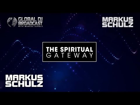 Markus Schulz –  The Spiritual Gateway