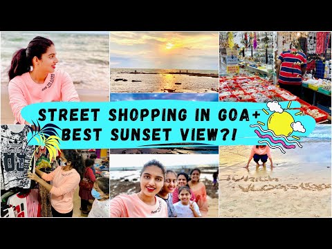 Best Place for Street Shopping In GOA!?|Amazing Sunset View in Anjuna Beach 🏖|Family Trip to Goa||