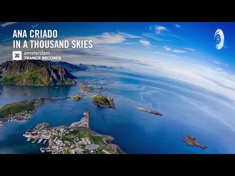 VOCAL TRANCE: Ana Criado – In a Thousand Skies (Amsterdam Trance) + LYRICS