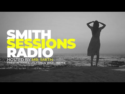 Smith Sessions Radio #374 XL | Finest In Trance, Uplifting & Vocal Trance