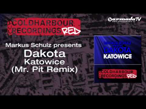 Markus Schulz presents Dakota – Katowice (Mr. Pit Remix)