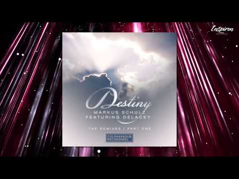 Markus Schulz ft. Delacey – Destiny (ID Remix)
