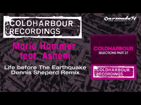Mario Hammer feat.  Asheni – Life Before The Earthquake (Dennis Sheperd Remix)