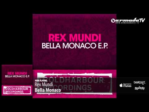 Rex Mundi – Bella Monaco (Original Mix)