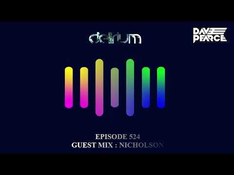 Dave Pearce Presents Delirium – Episode 524
