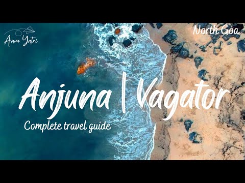 North Goa | Anjuna beach | Vagator beach | things to do in North Goa | tourist places in North Goa