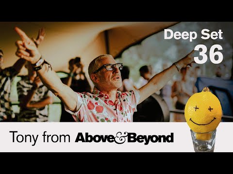 Tony from A&B: Deep Set 36 | Live at Anjunadeep Explorations | 4 hour DJ set [@anjunadeep]
