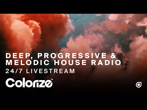 Colorize 24/7 Live • Deep, Progressive & Melodic House Radio • Best Chill, Relax, Work & Study Music