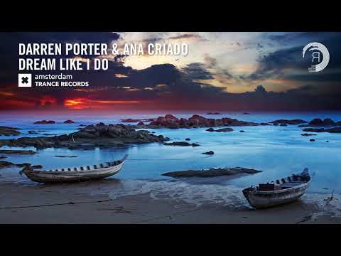 VOCAL TRANCE: Darren Porter & Ana Criado – Dream Like I Do (Amsterdam Trance) + LYRICS