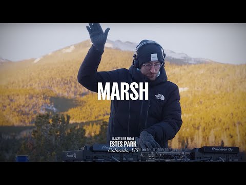 Marsh DJ Set – Live From Estes Park, Colorado
