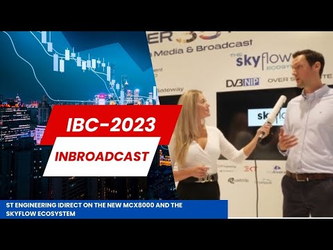 IBC 2023 ST Engineering iDirect on the new MCX8000 and the SKYflow ecosystem…