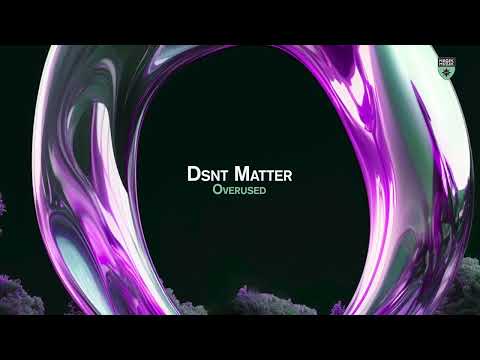 Dsnt Matter – Overused