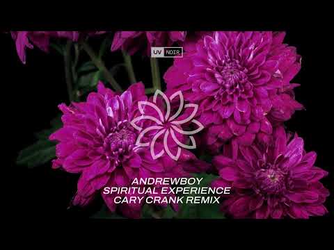 Andrewboy – Spiritual Experience (Cary Crank Remix)