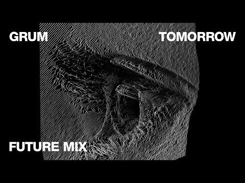 Grum feat. Dom Youdan – Tomorrow (Future Mix)