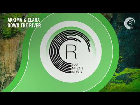 VOCAL TRANCE: Akkima & Elara – Down The River [RNM] + LYRICS