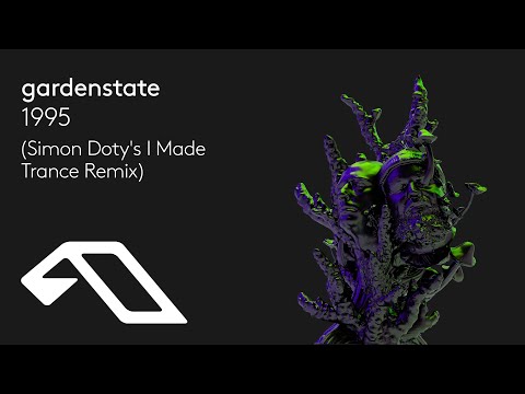 gardenstate – 1995 (Simon Doty’s I Made Trance Remix)
