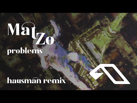 Mat Zo feat. Olan – Problems (Hausman Remix)