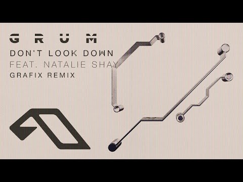 Grum feat. Natalie Shay – Don’t Look Down (Grafix Remix) (@grummmusic) (@grafixmusicuk)