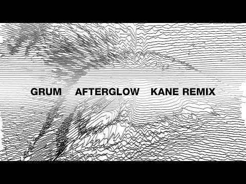 Grum feat. Natalie Shay – Afterglow (Kane Remix)