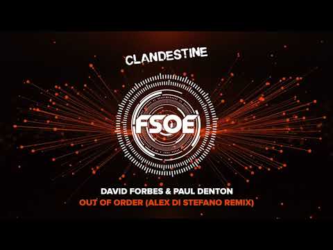 David Forbes & Paul Denton – Out Of Order (Alex Di Stefano Remix)