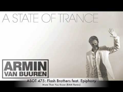 ASOT 475: Flash Brothers feat. Epiphony – More Than You Know (RAM Remix)