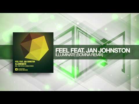 Feel & Jan Johnston – Illuminate (Somna Remix) Amsterdam Trance