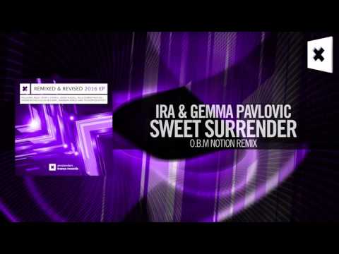 IRA & Gemma Pavlovic – Sweet Surrender (OBM Notion Remix) Amsterdam Trance
