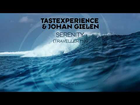 Tastexperience & Johan Gielen – Serenity (Traveller Mix)