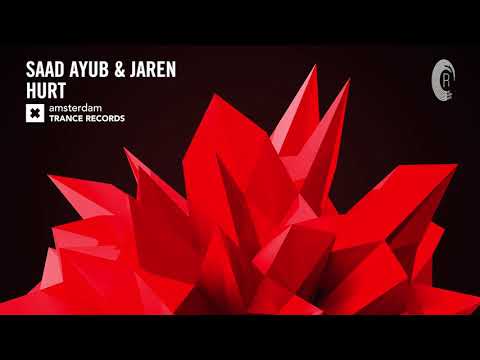 Saad Ayub & Jaren – Hurt (Extended Mix) Amsterdam Trance