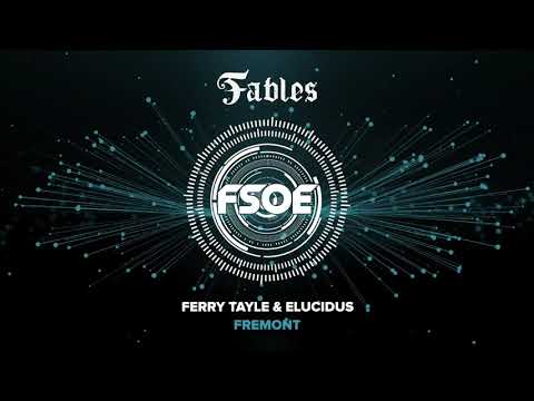 Ferry Tayle & Elucidus – Fremont