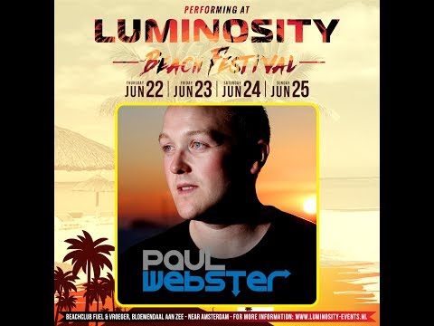 Paul Webster [FULL SET] @ Luminosity Beach Festival 23-06-2017
