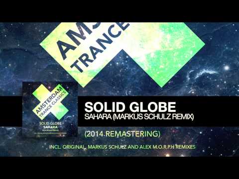 Solid Globe – Sahara (Markus Schulz Remix) Amsterdam Trance Classics  (Remastering 2014)