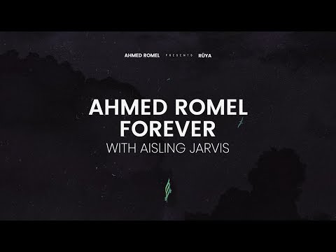 Ahmed Romel & Aisling Jarvis – Forever