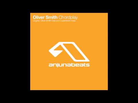 Oliver Smith – Chordplay (Duderstadt Progressive Remix)