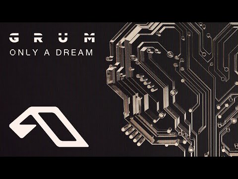 Grum – Only A Dream (@grummmusic)