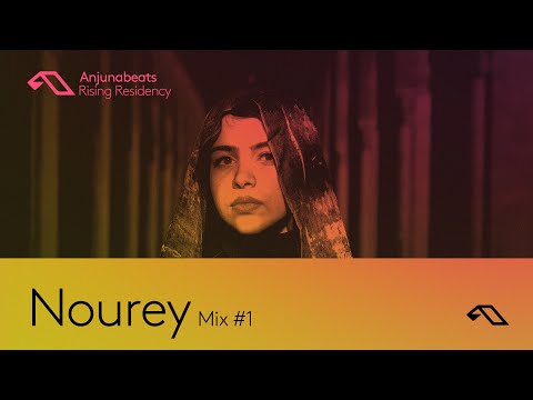 The Anjunabeats Rising Residency with Nourey #1
