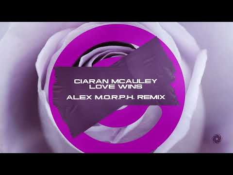 Ciaran McAuley – Love Wins (Alex M.O.R.P.H. Remix)