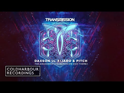 Daxson vs. Xijaro & Pitch – The Awakening (Transmission Theme 2023)