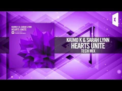Kaimo K & Sarah Lynn – Hearts Unite (Tech Mix) Amsterdam Trance
