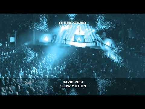 David Rust – Slow Motion