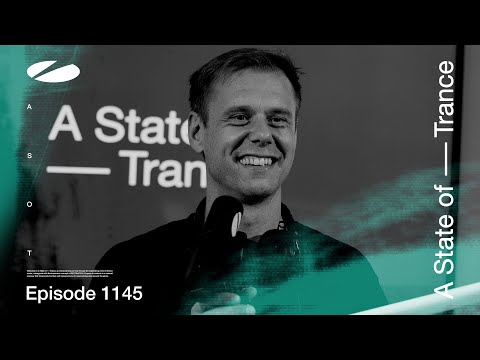 A State of Trance Episode 1145 (@astateoftrance )
