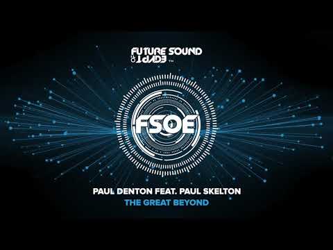 Paul Denton feat. Paul Skelton – The Great Beyond