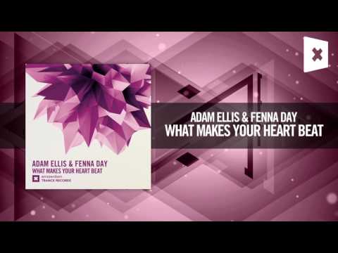 Adam Ellis & Fenna Day – What Makes Your Heart Beat (Amsterdam Trance) + LYRICS