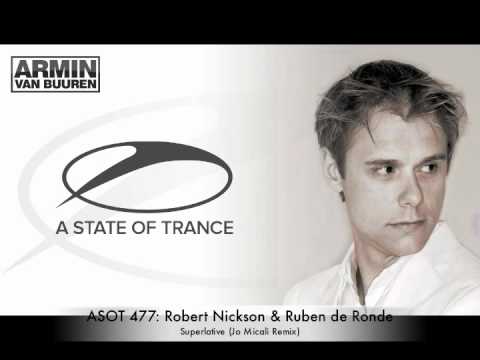 ASOT 477: Robert Nickson & Ruben de Ronde – Superlative (Jo Micali Remix)