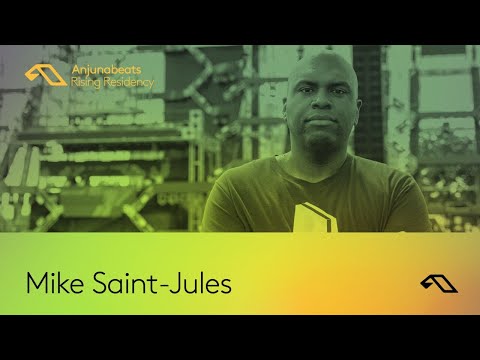 The Anjunabeats Rising Residency with Mike Saint-Jules – Guest Mix