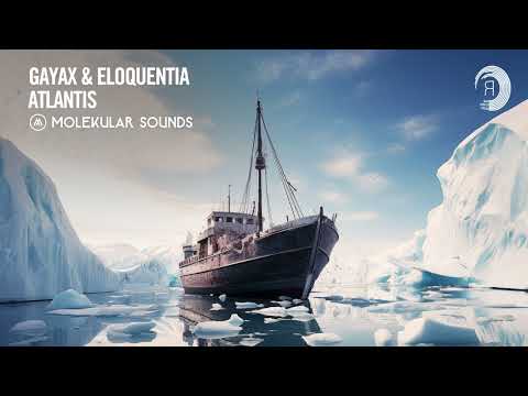 UPLIFTING TRANCE: Gayax & Eloquentia – Atlantis [Molekular Sounds]