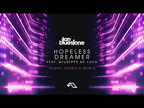 ilan Bluestone (@iBluestone) feat. Giuseppe De Luca – Hopeless Dreamer (Tomas Heredia Remix)