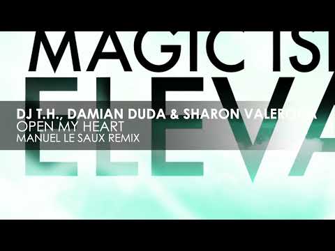DJ T.H., Damian Duda & Sharon Valerona – Open My Heart (Manuel Le Saux Remix)