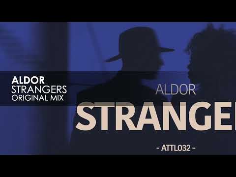Aldor – Strangers