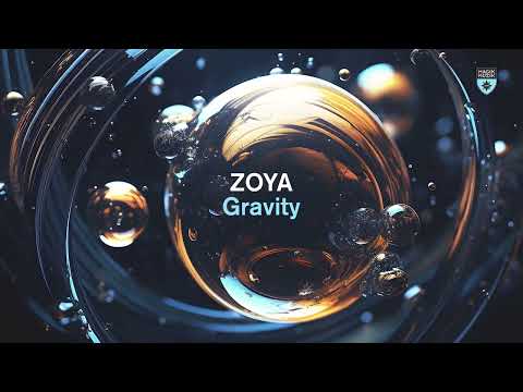 ZOYA – Gravity